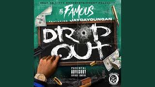 Drop Out feat. Jaydayoungan