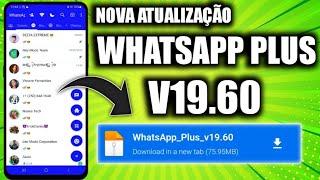  SAIU NOVA ATUALIZAÇÃO WHATSAPP PLUS V19.60 COM NOVAS FUNÇÕES JUNHO 2023