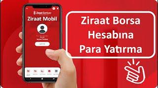 ZIRAAT BORSA HESABINA PARA YATIRMA ZBORSA PARA YATIRMA ZIRAAT MOBIL 2023