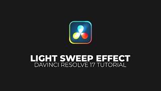 Easy LIGHT SWEEP Effect in Davinci Resolve