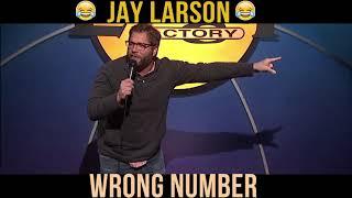 Jay Larson Wrong number