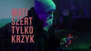 Mati Szert - Tylko krzyk  prod. KPSN  LITTLE BOY