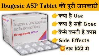 Ibugesic asp tablet uses  price  composition  dose  side effects  review  in hindi