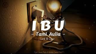 IWAN FALS - Ibu Cover & Lirik ll By  Tami Aulia