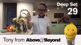 Tony from A&B Deep Set 29  4-hour DJ set  @anjunadeep