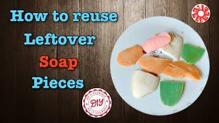 How to Recycle Leftover Soap piecesBest Soap Reuse ideas Pocket Friendly Soaps