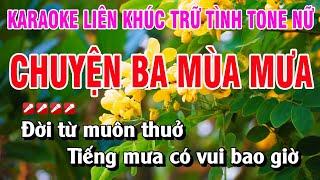 Karaoke Liên Khúc Trữ Tình Tone Nữ Nhạc Sống - Chuyện Ba Mùa Mưa  Nguyễn Linh