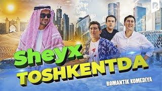 Sheyx Toshkentda ozbek film  Шейх Тошкентда узбекфильм