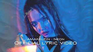 AMAKKLEIN - NEON  Official lyric video