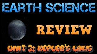 Earth Science Review Video 8 Astronomy Unit 3 - Keplers 3 Laws