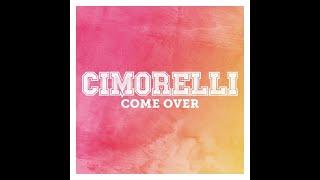 Cimorelli Come Over Lyrics