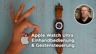 Apple Watch Ultra  Einhandbedienung & Gestensteuerung  Assistive Touch