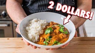 The 2 Dollar Curry Butter Chicken  But Cheaper