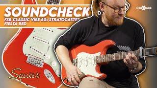 SOUNDCHECK  Squier FSR Classic Vibe 60s Stratocaster Fiesta Red