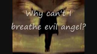 Breaking Benjamin- Evil Angel with lyrics