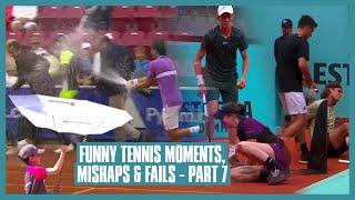 Tennis Mishaps Fails & Funny Moments  Part 07