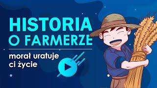 HISTORIA O FARMERZE która uratuje ci życie  historie rozwój osobisty