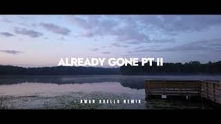 JEDAG JEDUG MAKIN ADEM - Already Gone PT II Mashup  Awan Axello Remix 