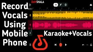 Best Way to Record Vocals on Karaoke Track in #BandLab Mobile APP #PeiyushSharma