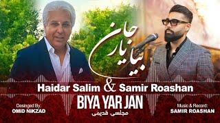 Haider Salim & Samir Roashan - Biya Yar Jan Original by Ustad Khyal