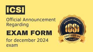 icsi exam form official announcement for executive and professional students december 2024 exam