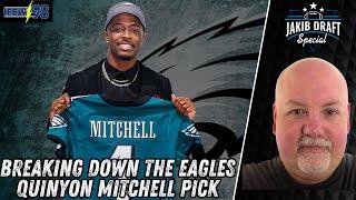 John McMullens FULL BREAKDOWN Of Eagles New CB Quinyon Mitchell  JAKIB Draft Special