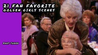 21 Fan Favorite Golden Girls Scenes Part 3