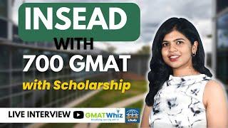 How an Indian Got into INSEAD with Just 700 GMAT Score with @GMATWhiz  MBA in Europe  GMAT Success