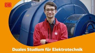 Duales Studium für Elektrotechnik bei der Deutschen Bahn  Justin