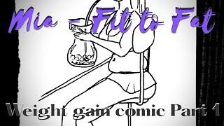 MIA GAINER GIRL - FIT TO FAT - WEIGHT GAIN COMIC PART 1