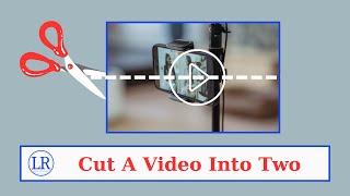 How To Cut a Vertical Video into 2 Horizontally