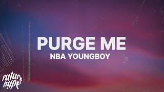 NBA YoungBoy - Purge Me Lyrics