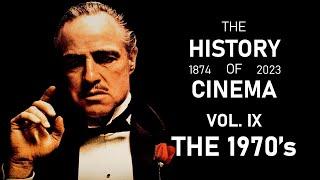 The History Of Cinema  Vol. IX The 1970s 1970 - 1979