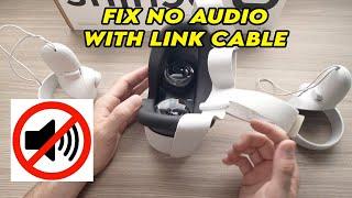 Oculus Meta Quest 2  How to Fix No Audio When Using Link Cable