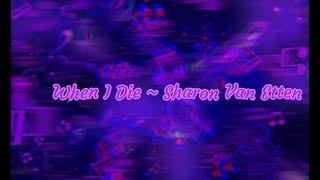 Sharon Van Etten  When I Die  Lyric Video