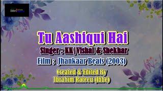 Tu Aashiqui Hai Karaoke