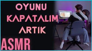 Oyun Oynarken Seni Rahatsız Ediyorum..  Sevgili ASMR  Erkek Arkadaş Roleplay