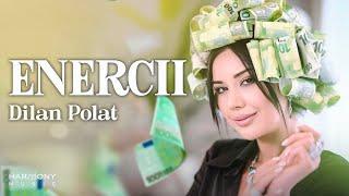 Dilan Polat - Enercii 100 de 100 enerji