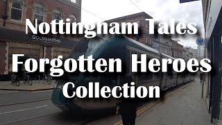 Nottingham Forgotten Heroes - The Collection