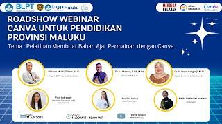 Roadshow Webinar Canva untuk Pendidikan  Prov. Maluku