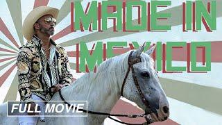 Made in Mexico FULL MOVIE 2021