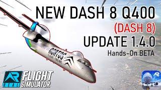 RFS Update 1.4.0 New DASH 8 Q400 + Secret Feature   Real Flight Simulator