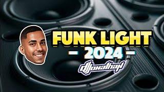  FUNK LIGHT - SO AS MELHORES  2024 -  TIK TOK