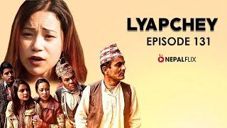 Lyapche Nepali Comedy Drama  Episode 131  Laxmi Nath Timalsina Laxman Lamsal  Nepalflix