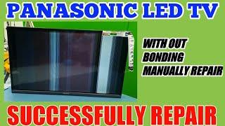 PANASONIC 32  LED TV VERTICAL LINE  OR DISPLAY PROBLEM SOLVED.