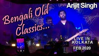 Bengali Old Classics • Arijit Singh - Live in Kolkata • Feb20 • KothaDao KonSeAlorSwapna MonMajhiRe