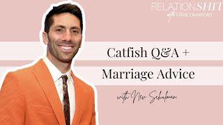 Catfish Q&A + Marriage Advice with Nev Schulman  Relationshit w Kamie Crawford