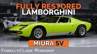 Reviving a Legend The Ultimate Lamborghini Miura SV Makeover  Tyrrells Classic Workshop