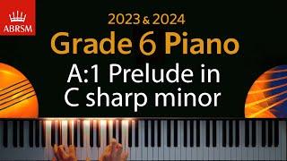 ABRSM 2023 & 2024 - Grade 6 Piano exam - A1 Prelude in C sharp minor  Stephen Heller