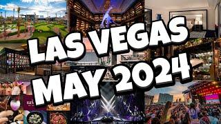 Whats NEW in Las Vegas for MAY 2024 